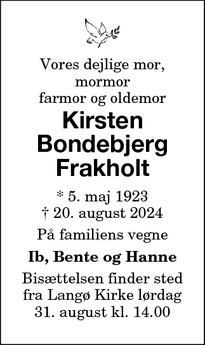 Dødsannoncen for Kirsten
Bondebjerg
Frakholt - København K