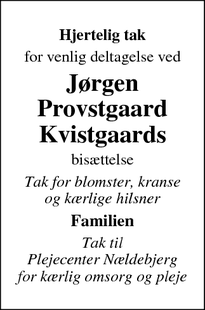 Taksigelsen for Jørgen
Provstgaard
Kvistgaard - Tune