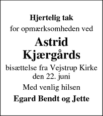 Taksigelsen for Astrid
Kjærgårds - Vejstrup 