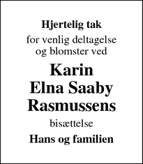 Taksigelsen for Karin
Elna Saaby
Rasmussens - Faaborg