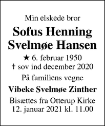 Dødsannoncen for Sofus Henning
Svelmøe Hansen - Otterup