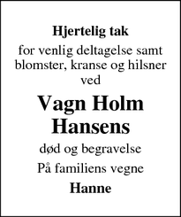 Taksigelsen for Vagn Holm
Hansens - Give